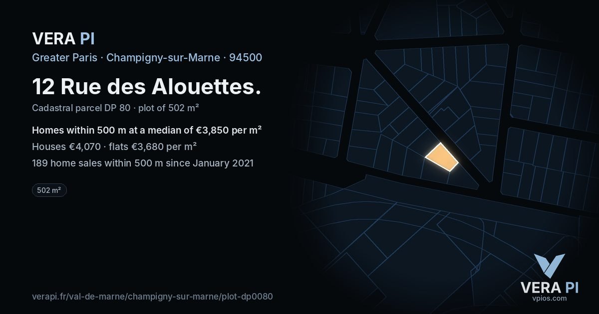 12 Rue des Alouettes, Champigny-sur-Marne at night – the plot lit, the parcels around coloured by the prices near them