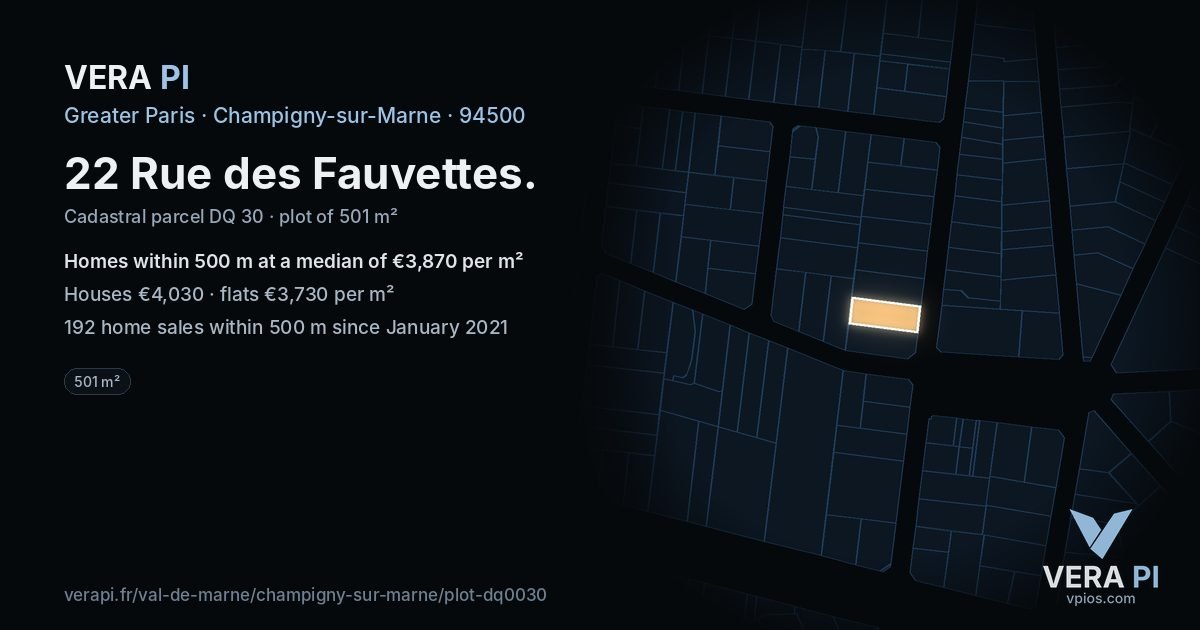 22 Rue des Fauvettes, Champigny-sur-Marne at night – the plot lit, the parcels around coloured by the prices near them