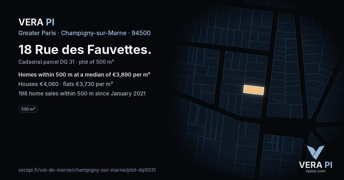 18 Rue des Fauvettes, Champigny-sur-Marne at night – the plot lit, the parcels around coloured by the prices near them