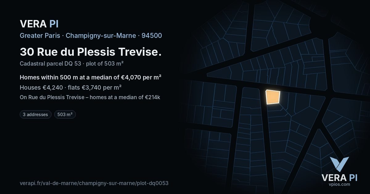 30 Rue du Plessis Trevise, Champigny-sur-Marne at night – the plot lit, the parcels around coloured by the prices near them