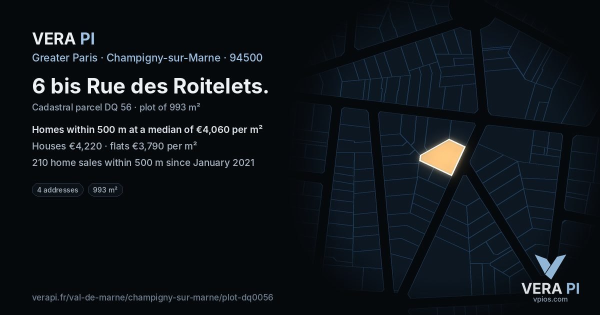 6 bis Rue des Roitelets, Champigny-sur-Marne at night – the plot lit, the parcels around coloured by the prices near them