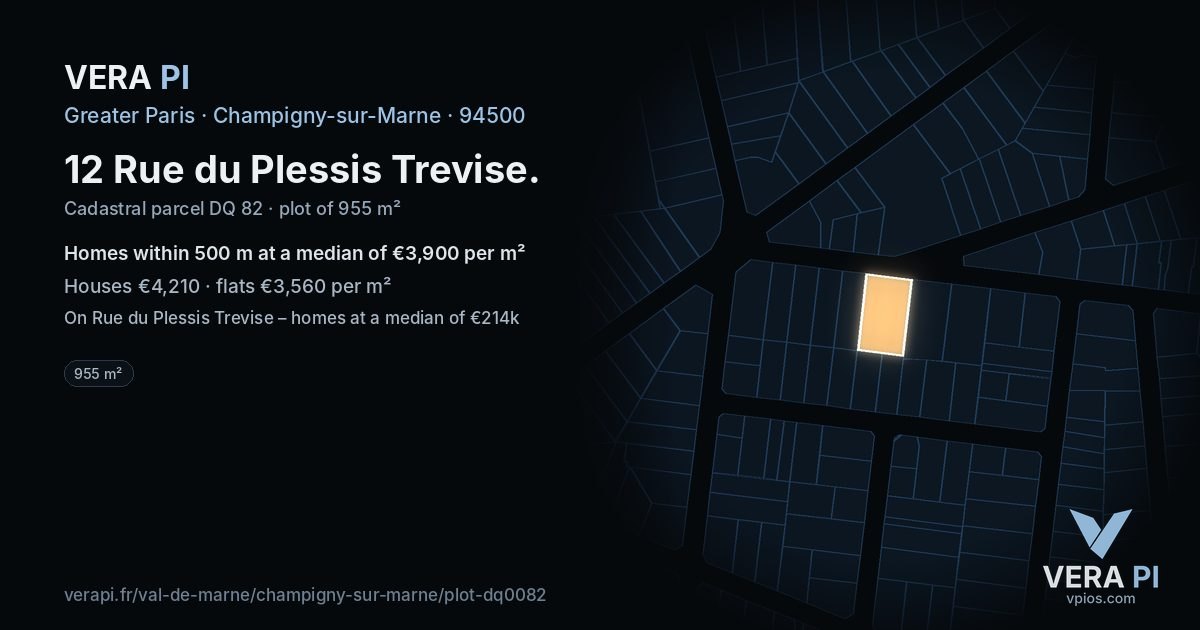 12 Rue du Plessis Trevise, Champigny-sur-Marne at night – the plot lit, the parcels around coloured by the prices near them