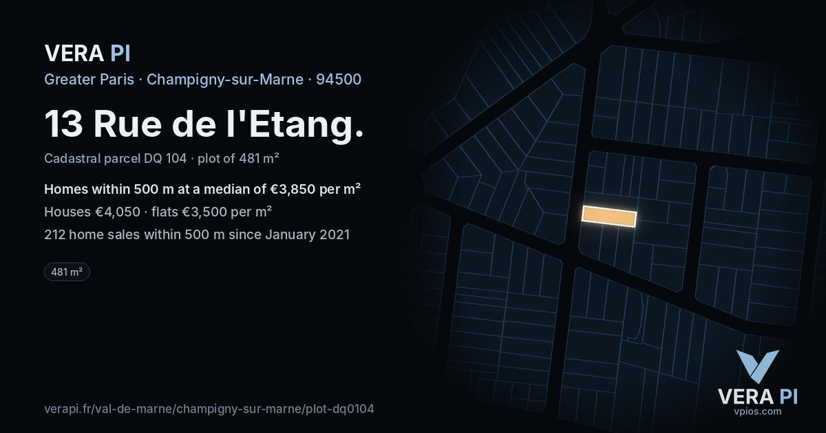 13 Rue de l'Etang, Champigny-sur-Marne at night – the plot lit, the parcels around coloured by the prices near them