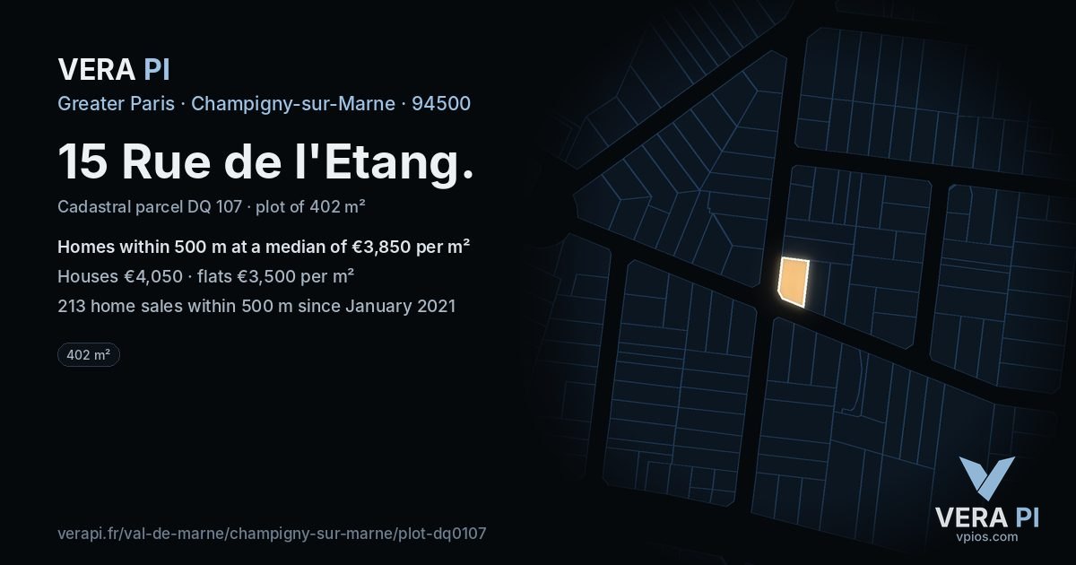15 Rue de l'Etang, Champigny-sur-Marne at night – the plot lit, the parcels around coloured by the prices near them
