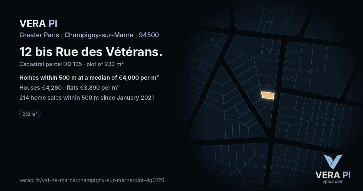 12 bis Rue des Vétérans, Champigny-sur-Marne at night – the plot lit, the parcels around coloured by the prices near them