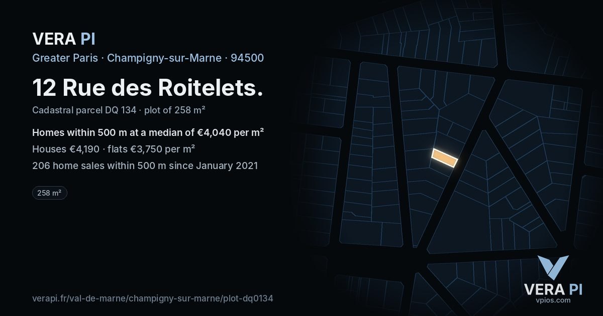 12 Rue des Roitelets, Champigny-sur-Marne at night – the plot lit, the parcels around coloured by the prices near them
