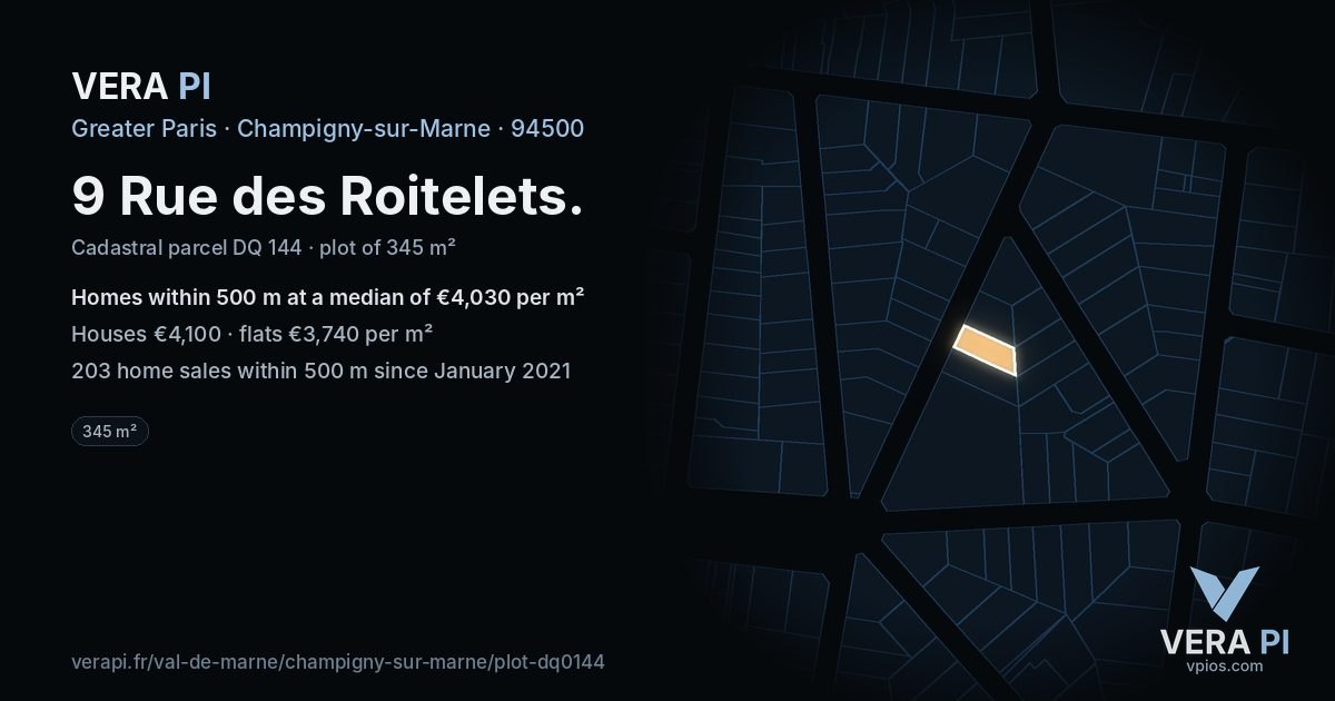 9 Rue des Roitelets, Champigny-sur-Marne at night – the plot lit, the parcels around coloured by the prices near them