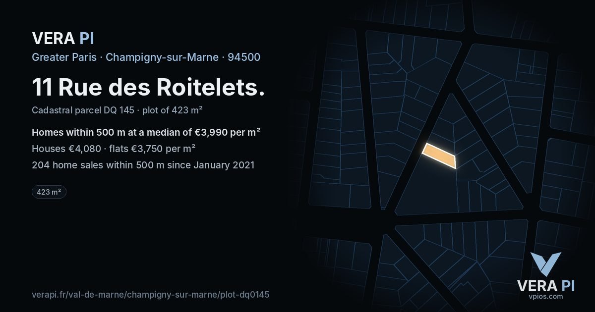 11 Rue des Roitelets, Champigny-sur-Marne at night – the plot lit, the parcels around coloured by the prices near them