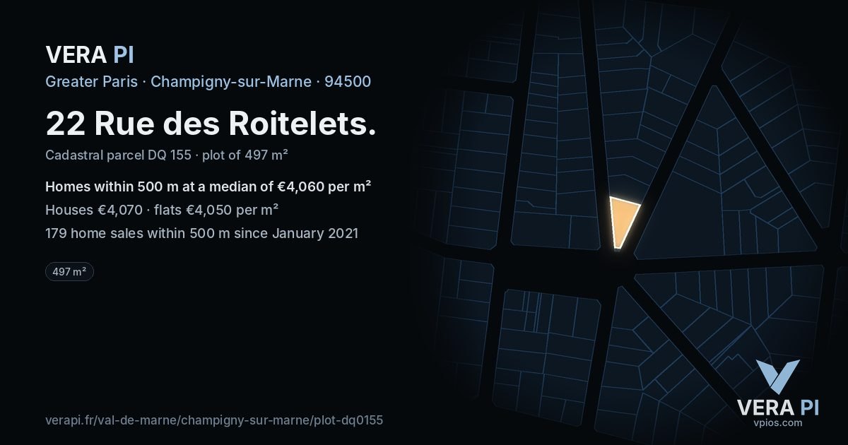 22 Rue des Roitelets, Champigny-sur-Marne at night – the plot lit, the parcels around coloured by the prices near them