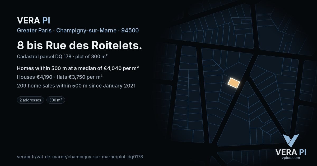 8 bis Rue des Roitelets, Champigny-sur-Marne at night – the plot lit, the parcels around coloured by the prices near them