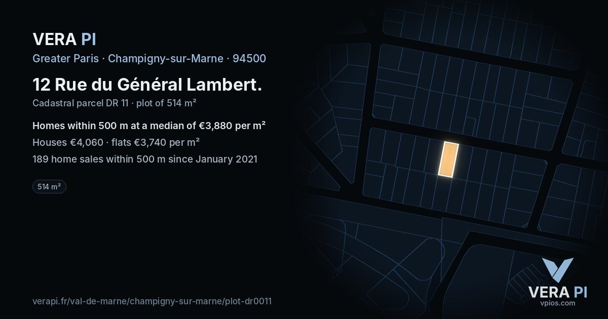 12 Rue du Général Lambert, Champigny-sur-Marne at night – the plot lit, the parcels around coloured by the prices near them