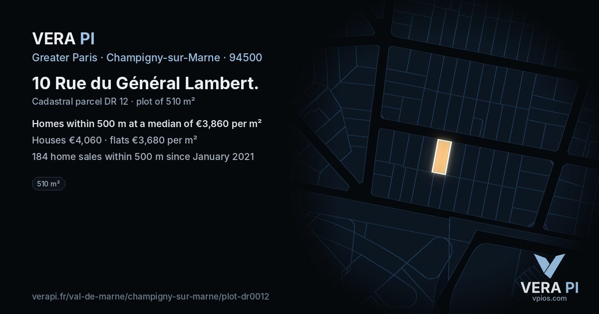 10 Rue du Général Lambert, Champigny-sur-Marne at night – the plot lit, the parcels around coloured by the prices near them