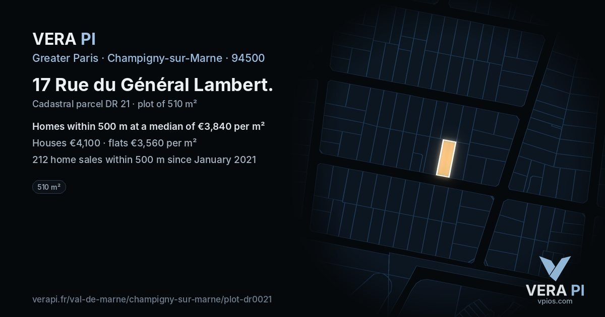 17 Rue du Général Lambert, Champigny-sur-Marne at night – the plot lit, the parcels around coloured by the prices near them