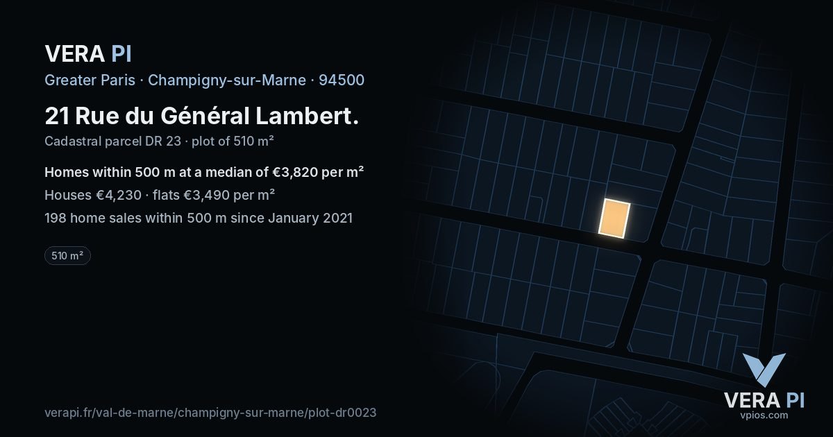 21 Rue du Général Lambert, Champigny-sur-Marne at night – the plot lit, the parcels around coloured by the prices near them