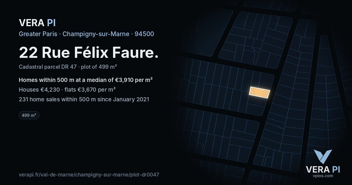 22 Rue Félix Faure, Champigny-sur-Marne at night – the plot lit, the parcels around coloured by the prices near them