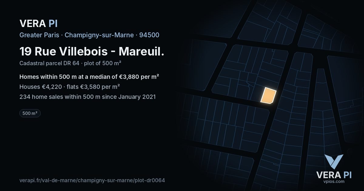 19 Rue Villebois - Mareuil, Champigny-sur-Marne at night – the plot lit, the parcels around coloured by the prices near them