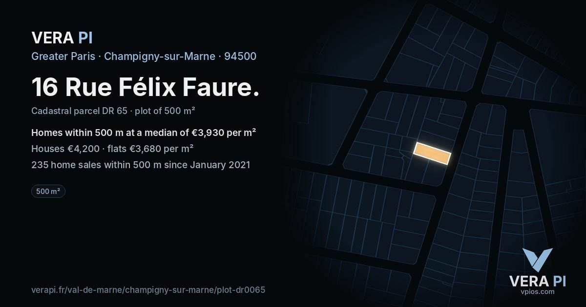 16 Rue Félix Faure, Champigny-sur-Marne at night – the plot lit, the parcels around coloured by the prices near them