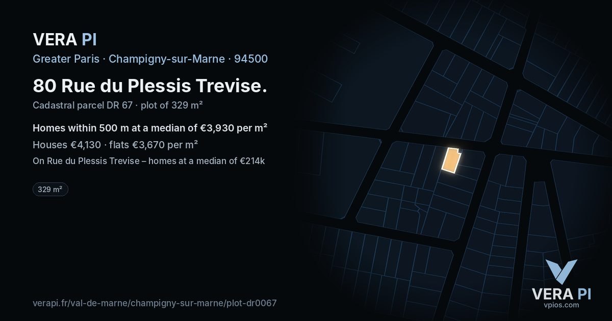80 Rue du Plessis Trevise, Champigny-sur-Marne at night – the plot lit, the parcels around coloured by the prices near them