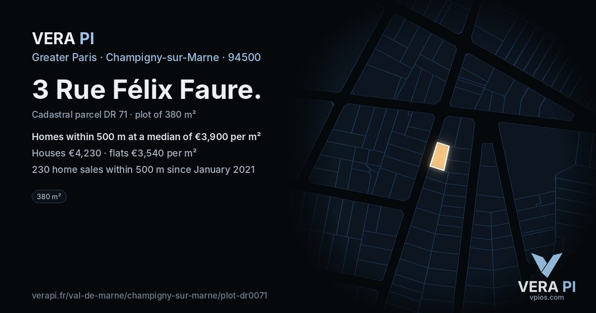 3 Rue Félix Faure, Champigny-sur-Marne at night – the plot lit, the parcels around coloured by the prices near them