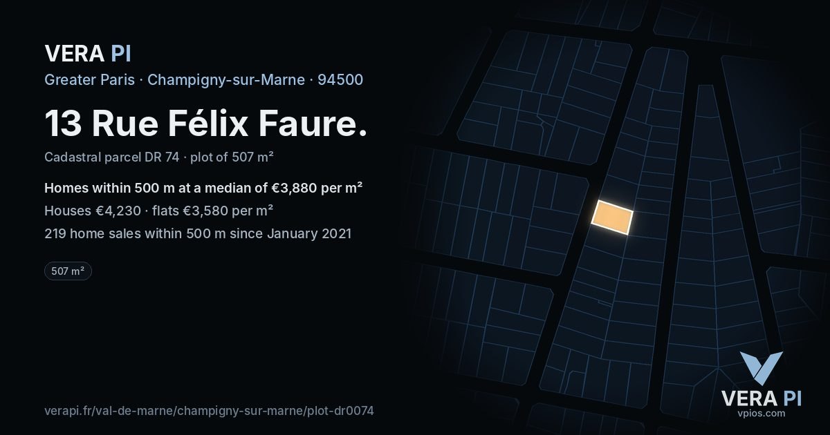 13 Rue Félix Faure, Champigny-sur-Marne at night – the plot lit, the parcels around coloured by the prices near them