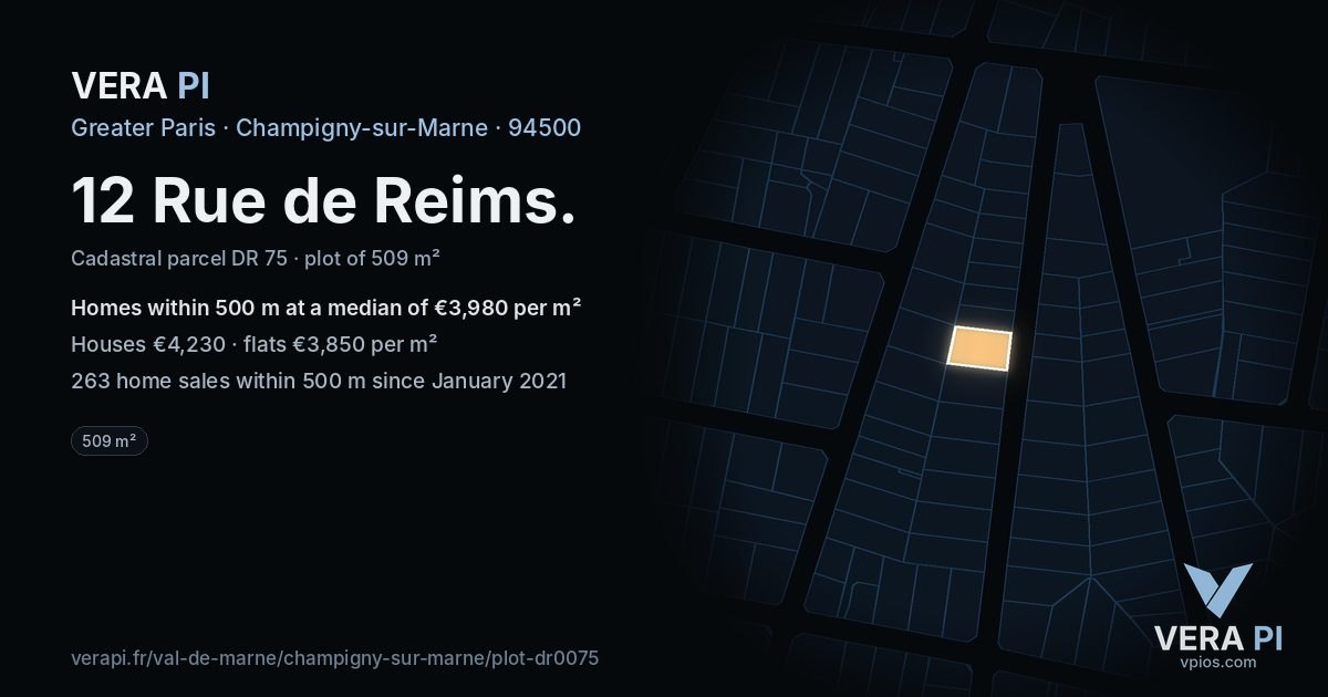 12 Rue de Reims, Champigny-sur-Marne at night – the plot lit, the parcels around coloured by the prices near them