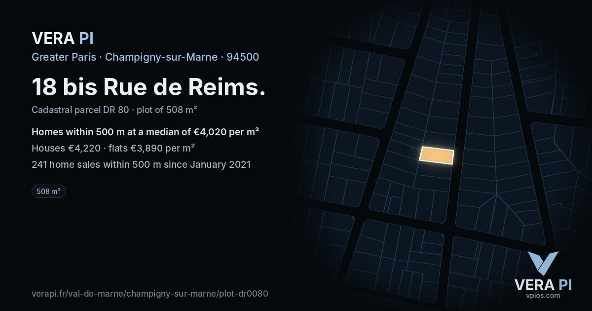 18 bis Rue de Reims, Champigny-sur-Marne at night – the plot lit, the parcels around coloured by the prices near them
