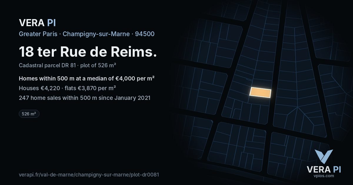 18 ter Rue de Reims, Champigny-sur-Marne at night – the plot lit, the parcels around coloured by the prices near them