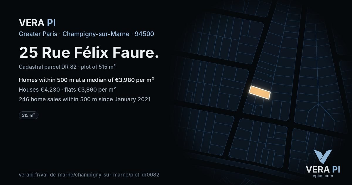 25 Rue Félix Faure, Champigny-sur-Marne at night – the plot lit, the parcels around coloured by the prices near them