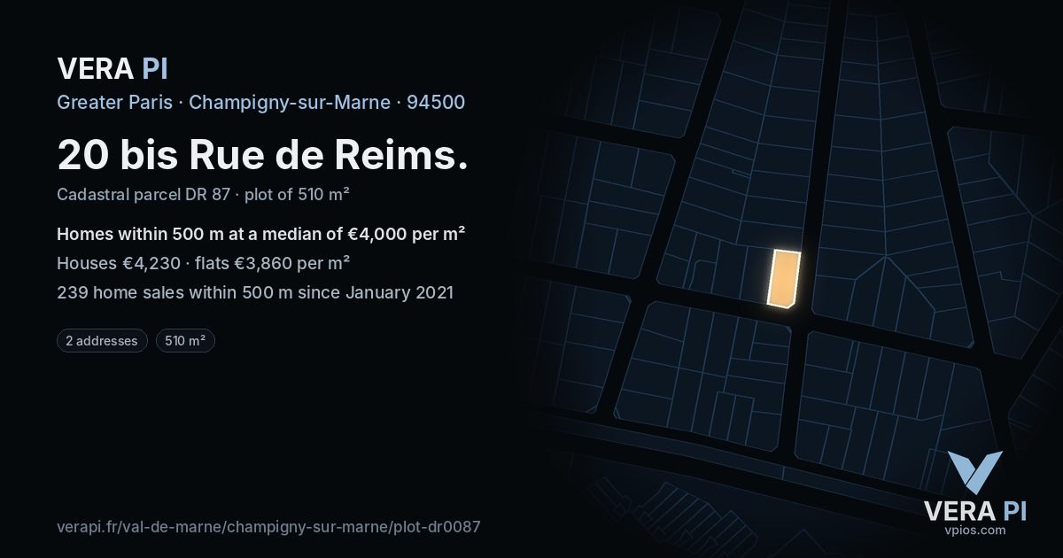 20 bis Rue de Reims, Champigny-sur-Marne at night – the plot lit, the parcels around coloured by the prices near them