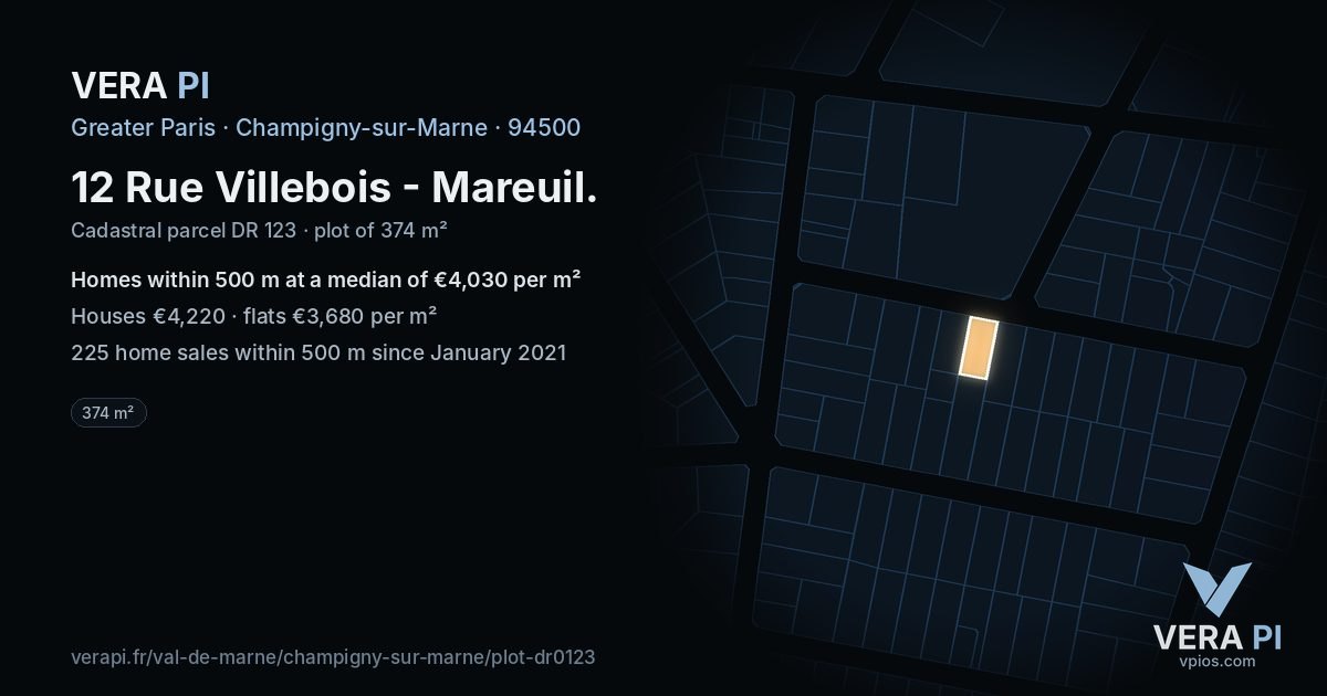 12 Rue Villebois - Mareuil, Champigny-sur-Marne at night – the plot lit, the parcels around coloured by the prices near them