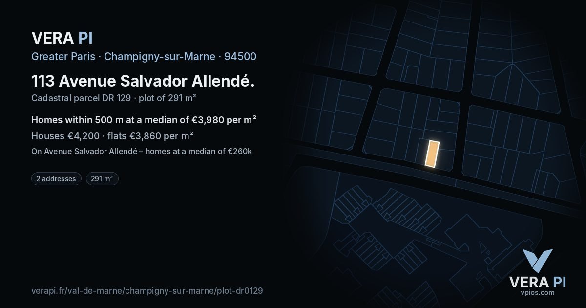113 Avenue Salvador Allendé, Champigny-sur-Marne at night – the plot lit, the parcels around coloured by the prices near them