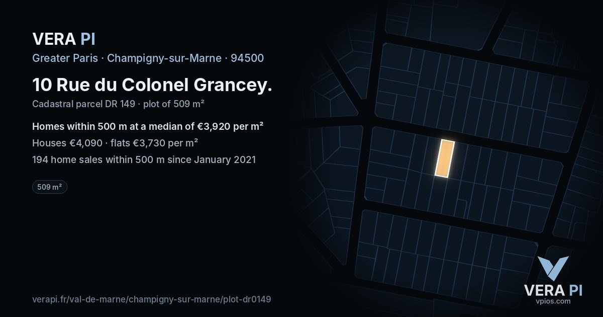 10 Rue du Colonel Grancey, Champigny-sur-Marne at night – the plot lit, the parcels around coloured by the prices near them