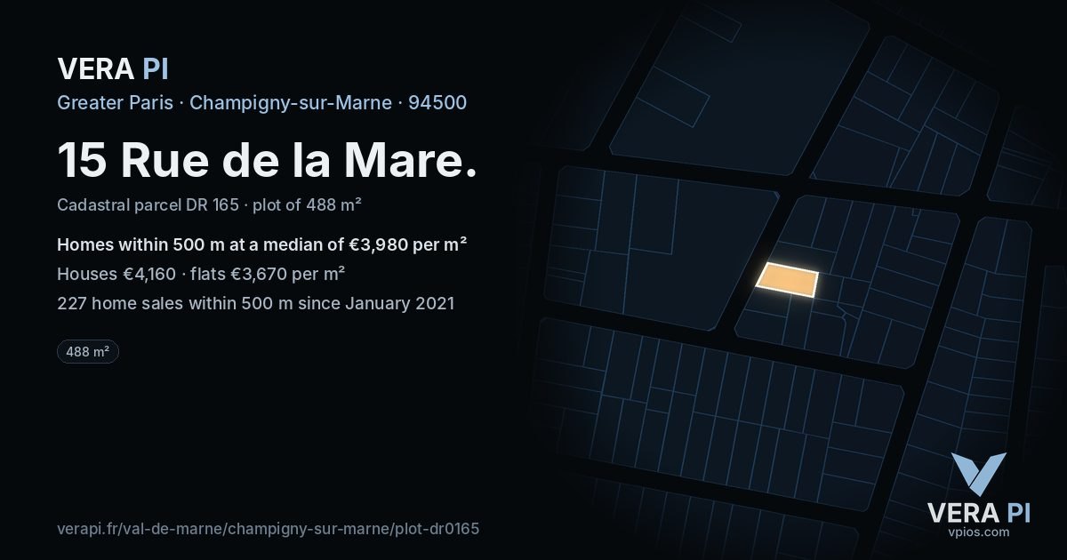 15 Rue de la Mare, Champigny-sur-Marne at night – the plot lit, the parcels around coloured by the prices near them