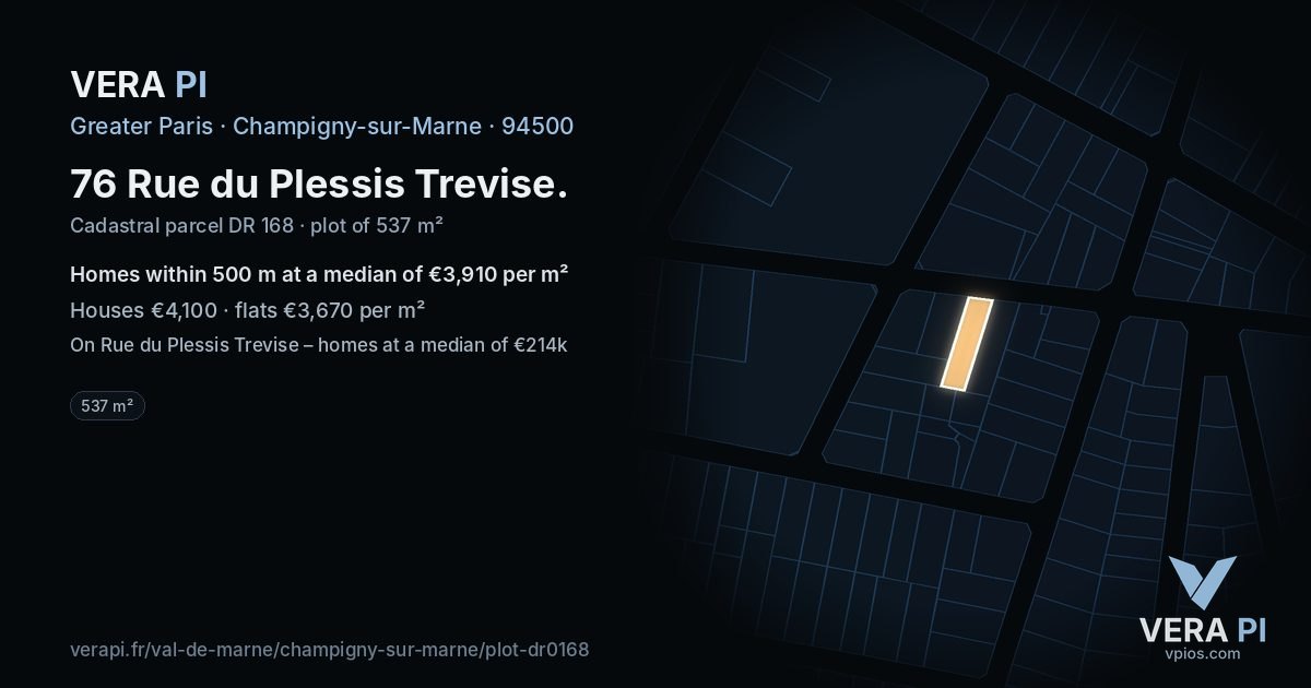 76 Rue du Plessis Trevise, Champigny-sur-Marne at night – the plot lit, the parcels around coloured by the prices near them