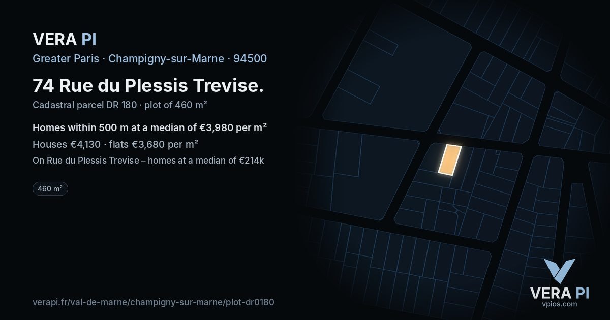 74 Rue du Plessis Trevise, Champigny-sur-Marne at night – the plot lit, the parcels around coloured by the prices near them