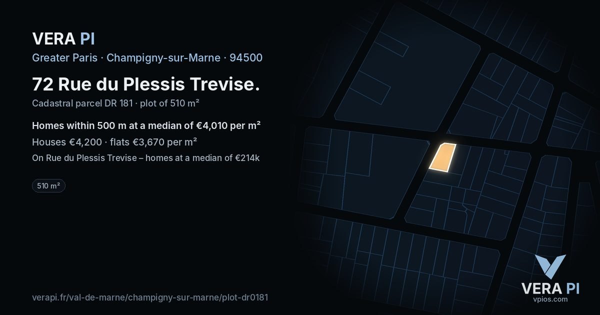 72 Rue du Plessis Trevise, Champigny-sur-Marne at night – the plot lit, the parcels around coloured by the prices near them