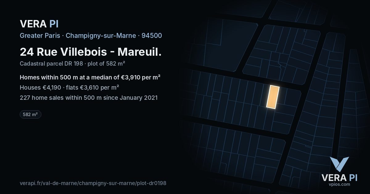 24 Rue Villebois - Mareuil, Champigny-sur-Marne at night – the plot lit, the parcels around coloured by the prices near them