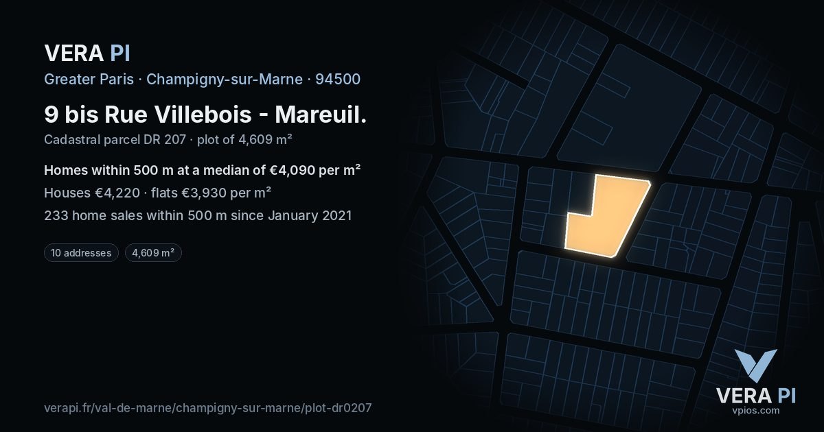 9 bis Rue Villebois - Mareuil, Champigny-sur-Marne at night – the plot lit, the parcels around coloured by the prices near them