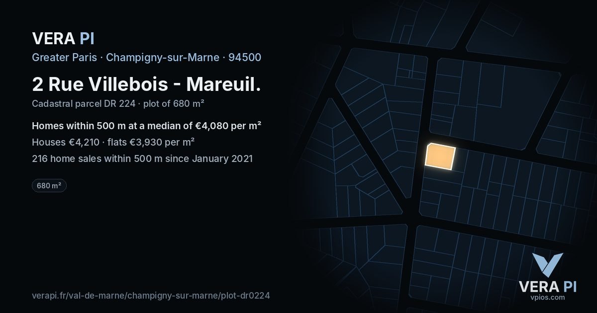 2 Rue Villebois - Mareuil, Champigny-sur-Marne at night – the plot lit, the parcels around coloured by the prices near them