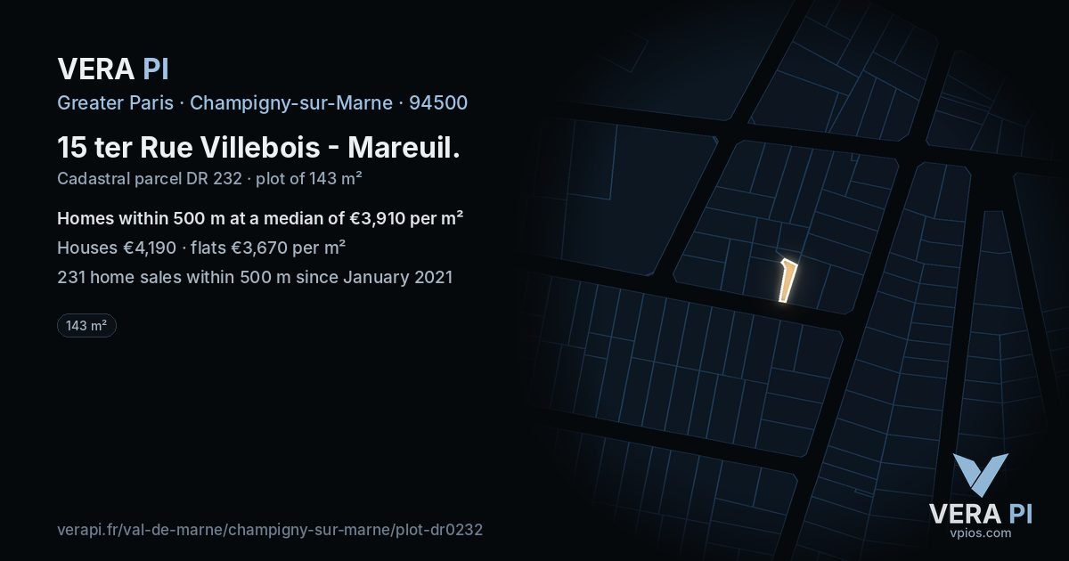 15 ter Rue Villebois - Mareuil, Champigny-sur-Marne at night – the plot lit, the parcels around coloured by the prices near them