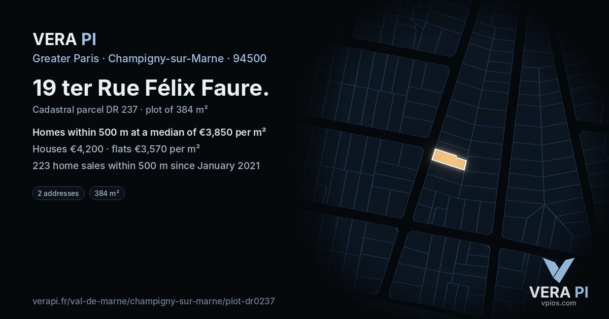 19 ter Rue Félix Faure, Champigny-sur-Marne at night – the plot lit, the parcels around coloured by the prices near them