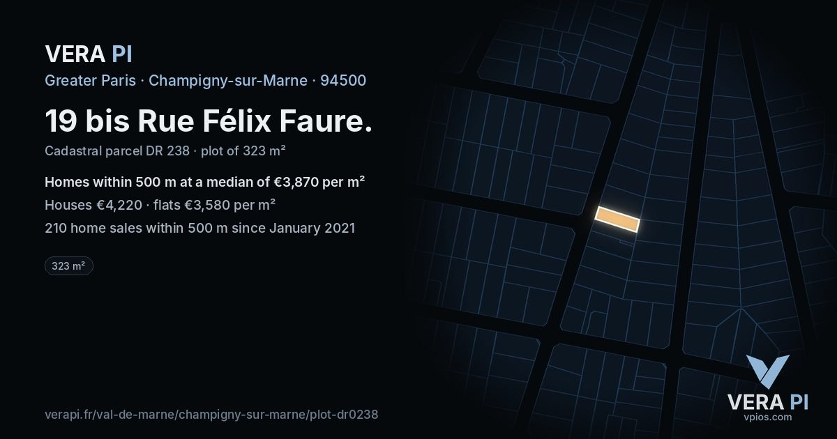 19 bis Rue Félix Faure, Champigny-sur-Marne at night – the plot lit, the parcels around coloured by the prices near them