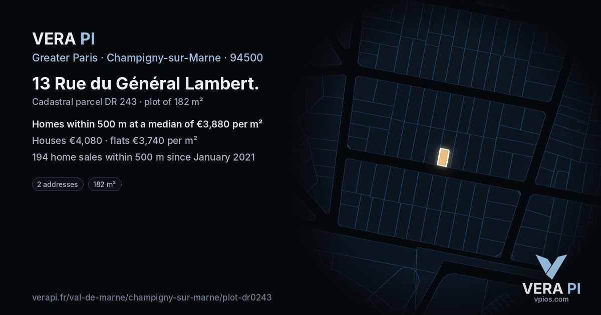 13 Rue du Général Lambert, Champigny-sur-Marne at night – the plot lit, the parcels around coloured by the prices near them