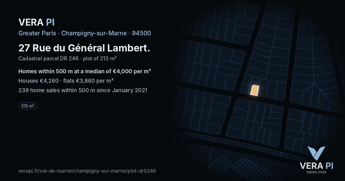 27 Rue du Général Lambert, Champigny-sur-Marne at night – the plot lit, the parcels around coloured by the prices near them