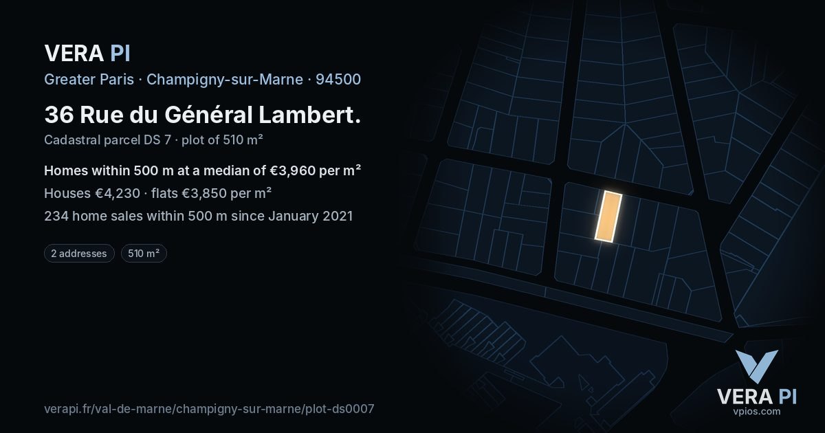 36 Rue du Général Lambert, Champigny-sur-Marne at night – the plot lit, the parcels around coloured by the prices near them