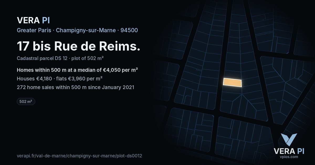 17 bis Rue de Reims, Champigny-sur-Marne at night – the plot lit, the parcels around coloured by the prices near them