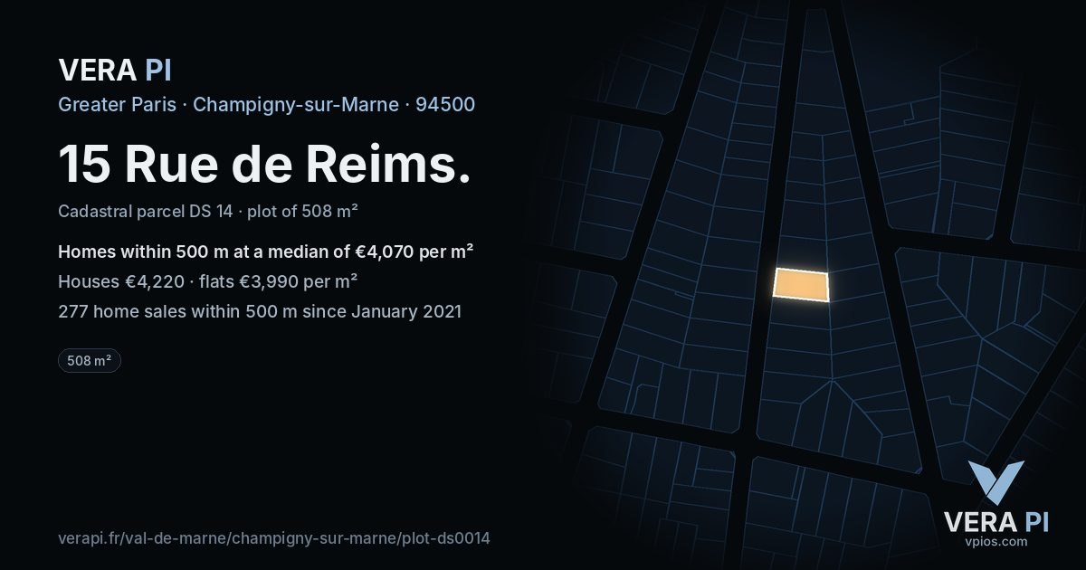 15 Rue de Reims, Champigny-sur-Marne at night – the plot lit, the parcels around coloured by the prices near them