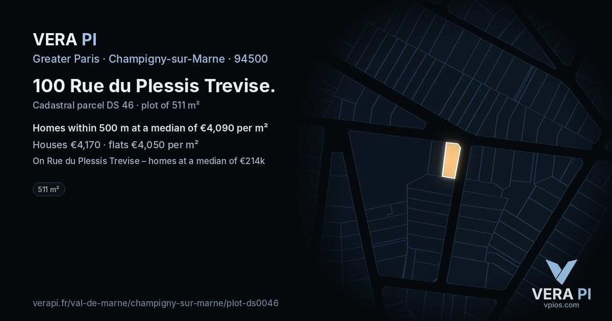 100 Rue du Plessis Trevise, Champigny-sur-Marne at night – the plot lit, the parcels around coloured by the prices near them