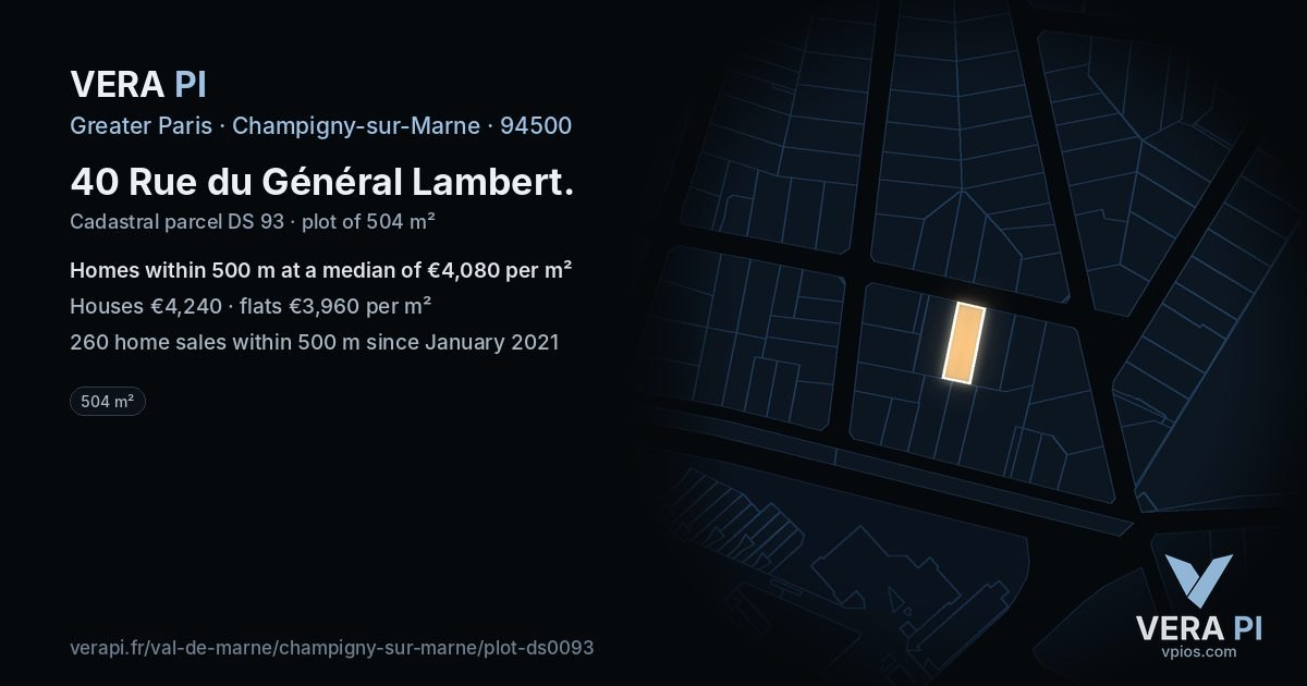 40 Rue du Général Lambert, Champigny-sur-Marne at night – the plot lit, the parcels around coloured by the prices near them