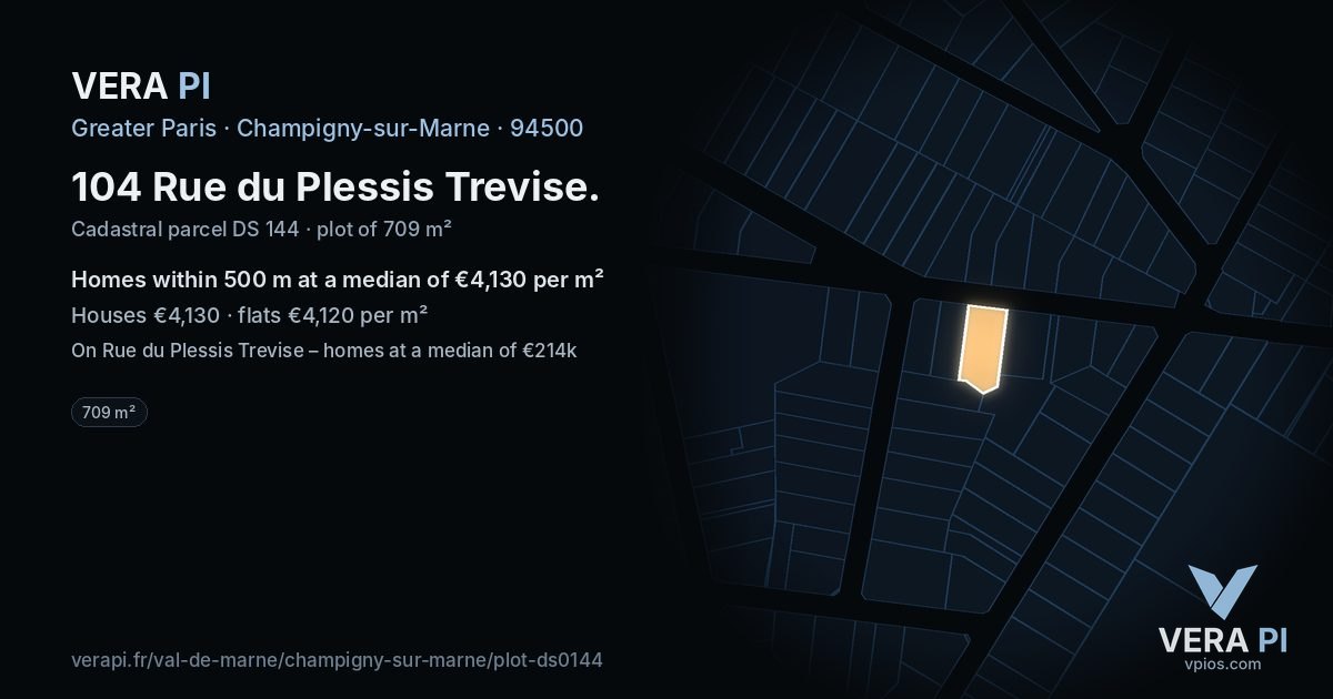 104 Rue du Plessis Trevise, Champigny-sur-Marne at night – the plot lit, the parcels around coloured by the prices near them